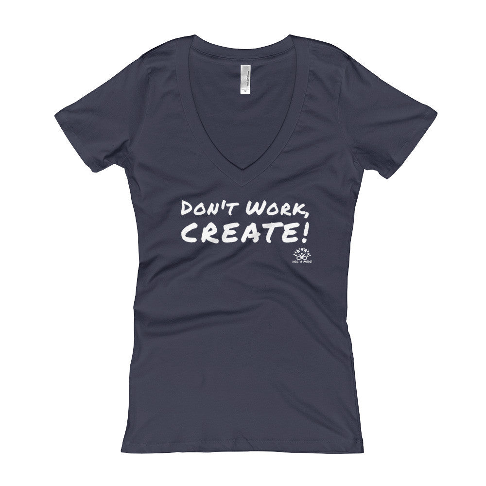 Women's V-Neck T-shirt "Create!"