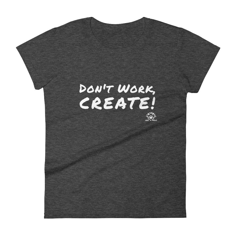 Women T-Shirt "CREATE!"