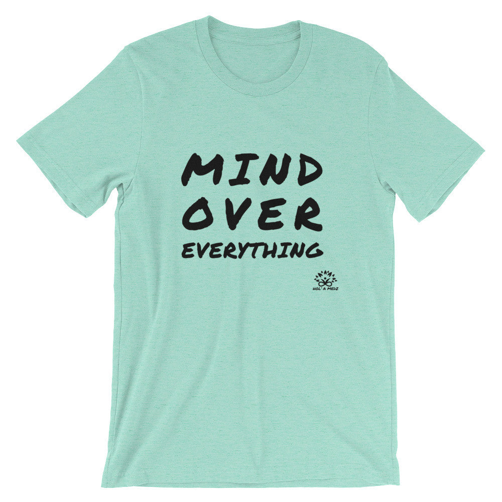 Men T-Shirt "Mind Over Everything"
