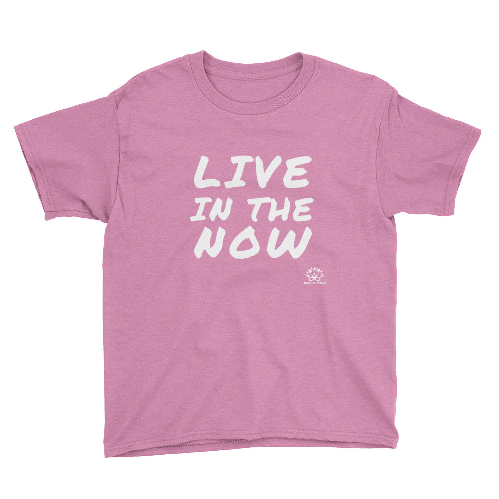 Youth Short Sleeve T-Shirt "Live in the Now"