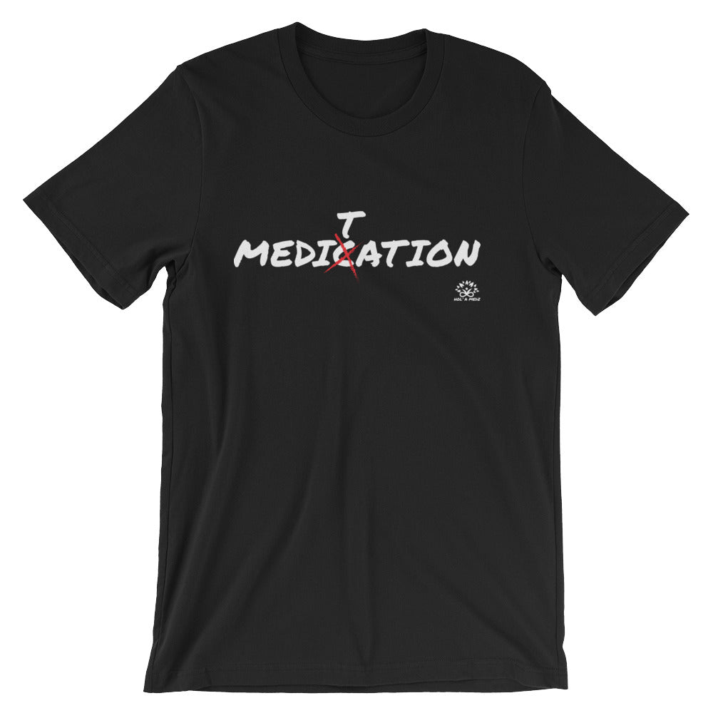 Men T-Shirt "Meditation over Medication"
