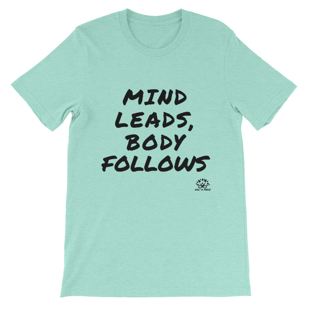 Men T-Shirt "Mind leads, Body follows"