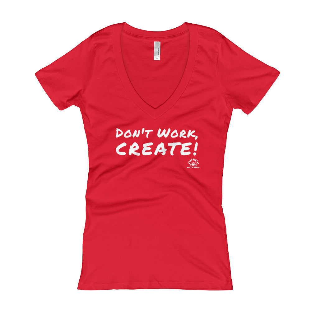 Women's V-Neck T-shirt "Create!"