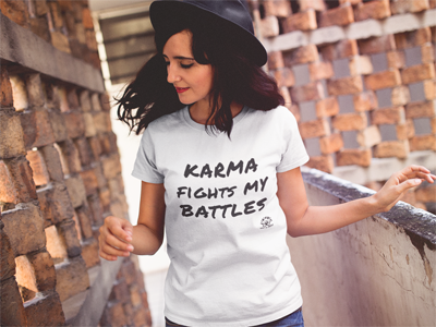 Women T-Shirt "Karma fights my battles"